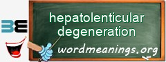 WordMeaning blackboard for hepatolenticular degeneration